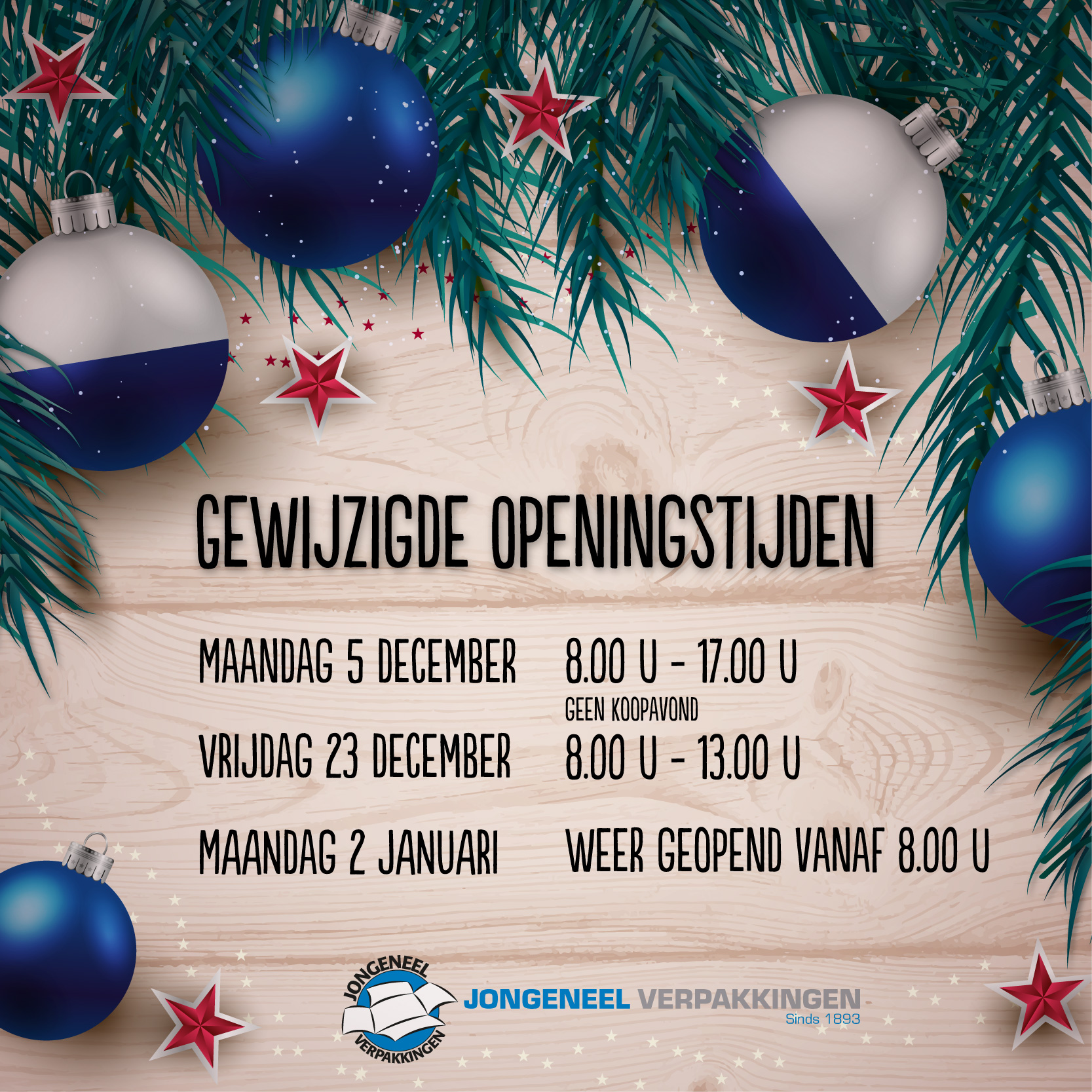 Jongeneel Verpakkingen. Gewijzigde openingstijden